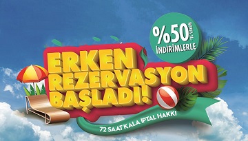 erken rezervasyon